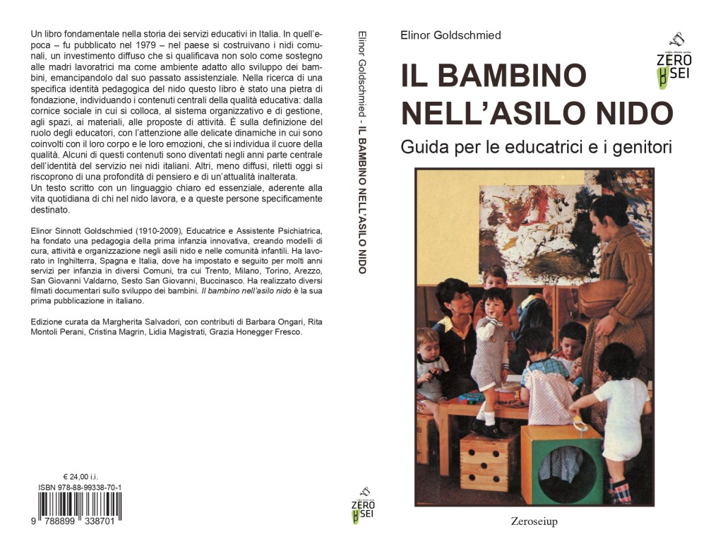 E' uscita la nuova edizione de "Il bambino nell'asilo nido", primo libro di Elinor Goldschmied in italiano edito da Fabbri Editori nel 1979.